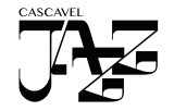 O Ministério da Cultura apresenta: CASCAVEL JAZZ 