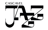 O Ministério da Cultura apresenta: CASCAVEL JAZZ