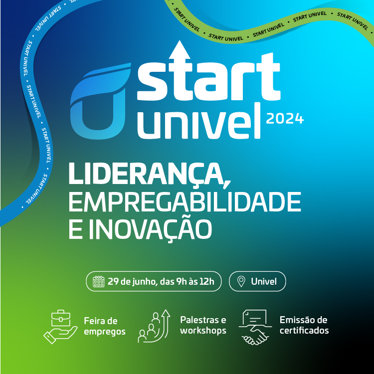 Start Univel: evento terá feira de empregabilidade e mais de 40 palestras e workshops gratuitos